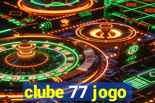 clube 77 jogo